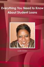 Everything You Need to Know About Student Loans af Leslie Green
