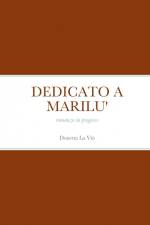 DEDICATO A MARILU' af Donetta La Viò