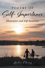 Poetry of Self-Importance af Julie Cheng