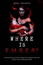 Where is Ember? af Neha Mohanta