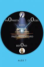 Prophetic Clocks af Alex T