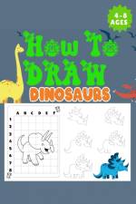 How to Draw Dinosaurs Ages 4-8 af Bulent Kusev