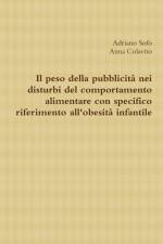Il peso della pubblicità nei disturbi del comportamento alimentare con specifico riferimento all'obesità infantile af Adriano Sofo