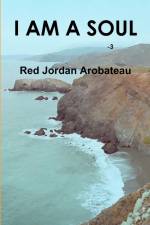 I Am A Soul --3 af Red Jordan Arobateau