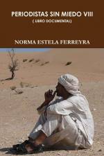 PERIODISTAS SIN MIEDO VIII af Norma Estela Ferreyra