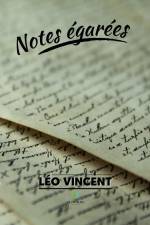 Notes égarées af Léo Vincent