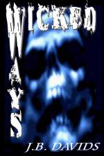 WICKED WAYS af James Davids