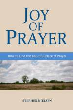 JOY OF PRAYER af Stephen Nielsen