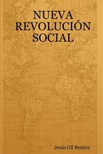 NUEVA REVOLUCIÓN SOCIAL af Jesús Gil Benítez