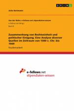 Zusammenhang von Rechtseinheit und politischer Einigung. Eine Analyse diverser Quellen im Zeitraum von 1500 v. Chr. bis 1949 af Julia Hartmann