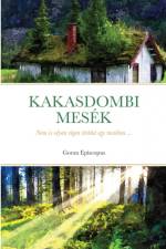 KAKASDOMBI MESÉK af Goran Episcopus