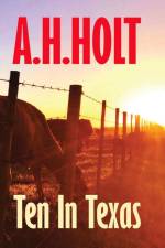 Ten in Texas af A. H. Holt