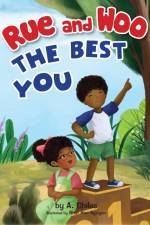 Rue and Woo The Best You af A. Chiles