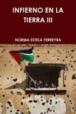 INFIERNO EN LA TIERRA III af Norma Estela Ferreyra