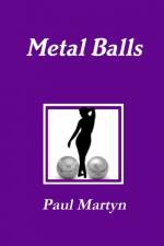 Metal Balls af Paul Martyn
