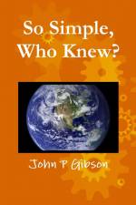 So Simple, Who Knew? af John P Gibson