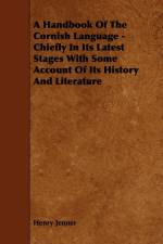 A Handbook of the Cornish Language - Chiefly in Its Latest Stages with Some Account of Its History and Literature af Henry Jenner