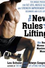 The New Rules of Lifting: Six Basic Moves for Maximum Muscle af Lou Schuler