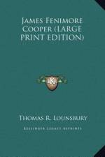 James Fenimore Cooper (LARGE PRINT EDITION) af Thomas R. Lounsbury
