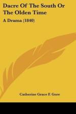 Dacre Of The South Or The Olden Time af Catherine Grace F. Gore