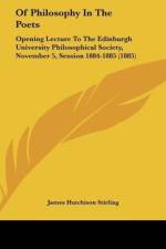 Of Philosophy In The Poets af James Hutchison Stirling