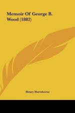 Memoir Of George B. Wood (1882) af Henry Hartshorne