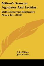 Milton's Samson Agonistes And Lycidas af John Milton