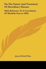 On The Nature And Treatment Of Hereditary Disease af James Michell Winn