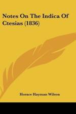 Notes On The Indica Of Ctesias (1836) af Horace Hayman Wilson
