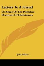 Letters To A Friend af John Wilbur