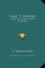 Isaac T. Hopper af L. Maria Child