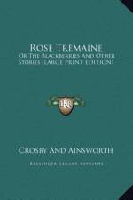 Rose Tremaine af Crosby And Ainsworth