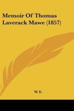 Memoir Of Thomas Laverack Mawe (1857) af W. E.