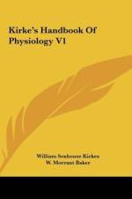 Kirke's Handbook Of Physiology V1 af William Senhouse Kirkes