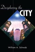 Deciphering the City af William A Schwab