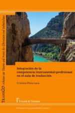 Integración de la competencia instrumental-profesional en el aula de traducción af Cristina Plaza Lara