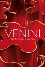 Venini: The Art of Glass af Federica Sala