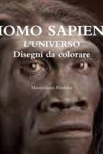 HOMO SAPIENS L'UNIVERSO Disegni da colorare af Massimiliano Fiordelisi