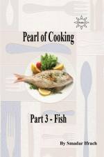 Pearl of Cooking Part 3 - Fish af Smadar Ifrach