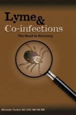 Lyme and Co-infections, the Road to Recovery af Michelle Tonkin