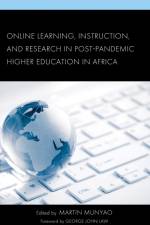 Online Learning, Instruction, and Research in Post-Pandemic Higher Education in Africa af Martin Munyao