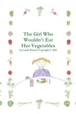 The Girl Who Wouldn't Eat Her Vegetables af Linda Warner