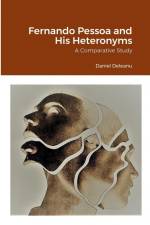 Fernando Pessoa and His Heteronyms af Daniel Deleanu