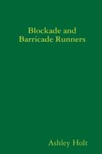 Blockade and Barricade Runners af Ashley Holt