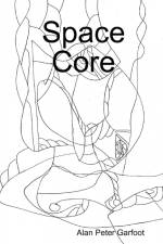 Space Core af Alan Peter Garfoot