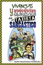 Vivencias y anécdotas absurdas de un taxista sarcástico. af Mario Maldonado