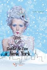 Un conte de fée à New York af Melle Seraphine