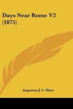 Days Near Rome V2 (1875) af Augustus J. C. Hare