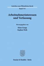 Arbeitnehmerinteressen und Verfassung. af Stephan Weth