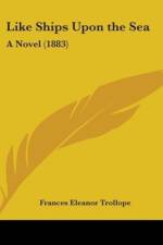 Like Ships Upon The Sea af Frances Eleanor Trollope